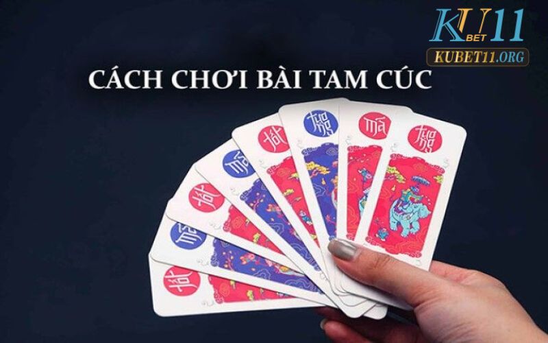 Hướng dẫn đánh bài Tam Cúc cho người mới dễ thắng